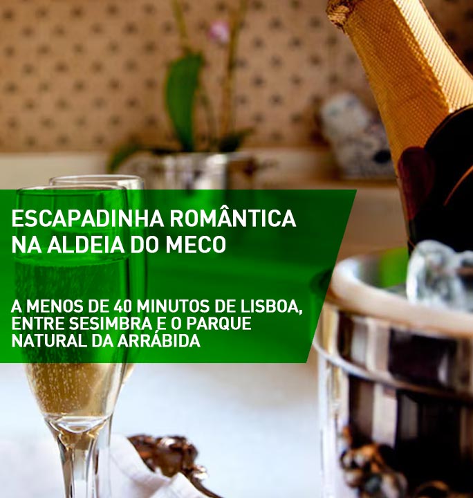 Programa de Amor Escapadinha Romântica na Aldeia do Meco